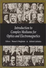 Cover of: Introduction to Complex Mediums for Optics and Electromagnetics (SPIE Press Monograph Vol. PM123) by 