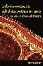 Cover of: Confocal microscopy and multiphoton excitation microscopy by Barry R. Masters