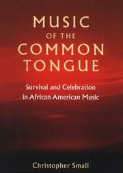 Cover of: Music of the common tongue by Christopher Small