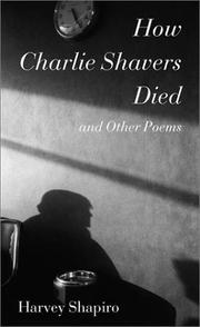 Cover of: How Charlie Shavers died and other poems by Harvey Shapiro