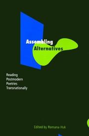 Cover of: Assembling alternatives: reading postmodern poetries transnationally