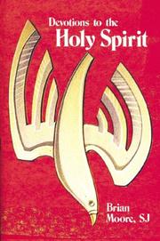 Cover of: Devotions to the Holy Spirit by Brian Moore