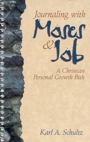 Cover of: Journaling with Moses and Job: a Christian personal growth path