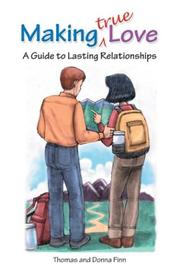 Cover of: Making true love: a guide to lasting relationships