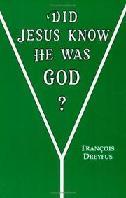 Did Jesus know he was God? by François Dreyfus