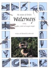 The Nature of Florida's Waterways Including Dragonflies, Cattails and Mangrove Snapper by Cathie Katz