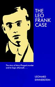The Leo Frank case by Leonard Dinnerstein