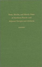 Cover of: Trees, shrubs, and woody vines of northern Florida and adjacent Georgia and Alabama