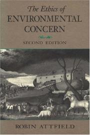 Cover of: The ethics of environmental concern by Robin Attfield