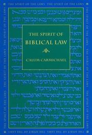 Cover of: The spirit of biblical law | Calum M. Carmichael