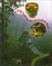 Cover of: A  long walk in the Australian bush by William J. Lines