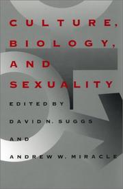 Cover of: Culture, biology, and sexuality by edited by David N. Suggs and Andrew W. Miracle.