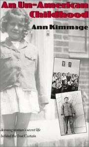 Cover of: An un-American childhood by Ann Kimmage