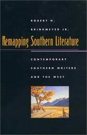 Cover of: Remapping southern literature: contemporary Southern writers and the West