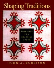 Cover of: Shaping Traditions: Folk Arts in a Changing South