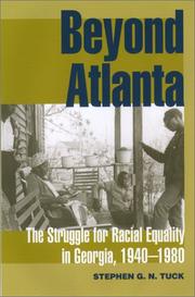 Cover of: Beyond Atlanta: the struggle for racial equality in Georgia, 1940-1980