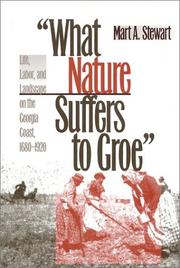 "What nature suffers to groe" by Mart A. Stewart