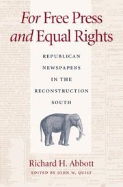 Cover of: For free press and equal rights: Republican newspapers in the Reconstruction South