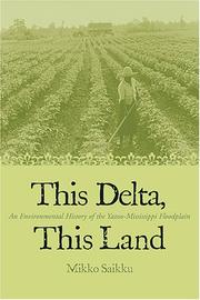 Cover of: This delta, this land | Mikko Saikku