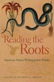 Cover of: Reading the Roots: American Nature Writing Before Walden