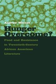 Cover of: Hunger overcome?: food and resistance in twentieth-century African American literature