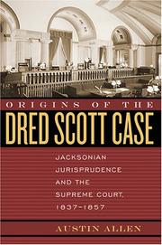 Cover of: Origins of the Dred Scott case by Austin Allen