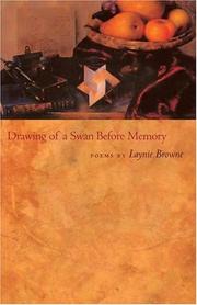Cover of: Drawing of a swan before memory: poems