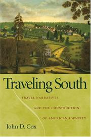 Cover of: Traveling south: travel narratives and the construction of American identity / John D. Cox.