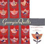 Cover of: Georgia Quilts: Piecing Together a History (Wormsloe Foundation Publication)