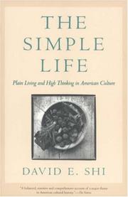Cover of: The Simple Life: Plain Living and High Thinking in American Culture