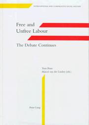 Cover of: Free and Unfree Labour: The Debate Continues (International and Comparative Social History, 5)