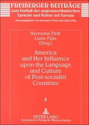 America and her influence upon the language and culture of post-Socialist countries by Fink, Hermann, Liane Fijas