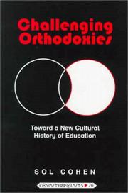 Challenging orthodoxies by Sol Cohen