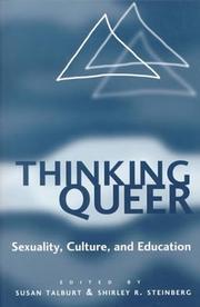 Cover of: Thinking Queer: Sexuality, Culture, and Education (Counterpoints: Studies in the Postmodern Theory of Education, Vol 118)
