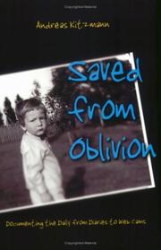 Cover of: Saved from oblivion: documenting the daily from diaries to web cams
