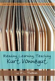 Cover of: Reading, Learning, Teaching Kurt Vonnegut (Confronting the Text, Confronting the World)