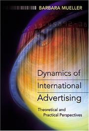 Cover of: Dynamics of International Advertising by Barbara Mueller, Barbara Mueller