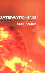 Cover of: Gatewatching: collaborative online news production