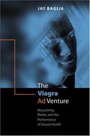 Cover of: The Viagra Ad Venture: Masculinity, Media, and the Performance of Sexual Health