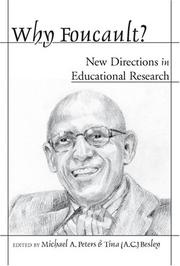 Cover of: Why Foucault?: New Directions in Educational Research by Michael A. Peters, Tina Besley