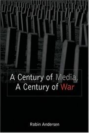 Cover of: A Century of Media, a Century of War