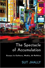 Cover of: The Spectacle of Accumulation by Sut Jhally