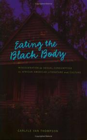 Eating the Black body by Carlyle Van Thompson