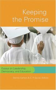 Cover of: Keeping the Promise: Essays on Leadership, Democracy, and Education (Counterpoints: Studies in the Postmodern Theory of Education)