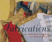 Cover of: Fabrications: over 1000 ways to decorate your home with fabric