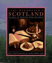 Cover of: Lady Macdonald's Scotland: The Best of Scottish Food and Drink