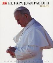 Cover of: El Papa Juan Pablo II by LIFE, Billy Graham