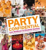 Cover of: Party confidential | Lara Shriftman