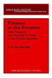 Cover of: Finance at the frontier: debt capacity and the role of credit in the private economy
