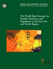 Cover of: The World Bank Strategy for Health, Nutrition, and Population in the East Asia and Pacific Region (Health, Nutrition, and Population Series)
